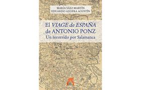 Nº 97. El Viage de España de Antonio Ponz. Un recorrido por Salamanca