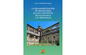 Nº 27. La desamortización de Mendizábal en los conventos de Salamanca y provincia