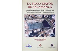 Nº 77 La Plaza Mayor de Salamanca. Importancia urbana y social y relación con plazas mayores hispanoamericanas