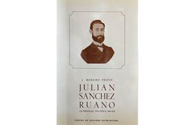 Nº 47. Julián Sánchez Ruano. Un personaje, una época (1840-1871)