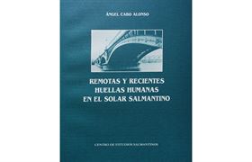 10.	REMOTAS Y RECIENTES HUELLAS EN EL SOLAR SALMANTINO
