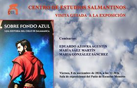 Visita guiada a la exposición "Sobre fondo azul, una historia del Cielo de Salamanca"