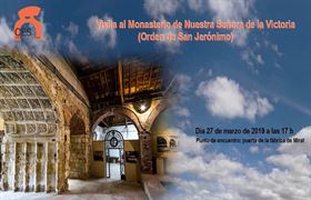 Visita al Monasterio de Nuestra Señora de la Victoria, de la Orden de San Jerónimo, fundado en 1490